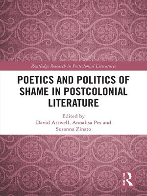 cover image of Poetics and Politics of Shame in Postcolonial Literature